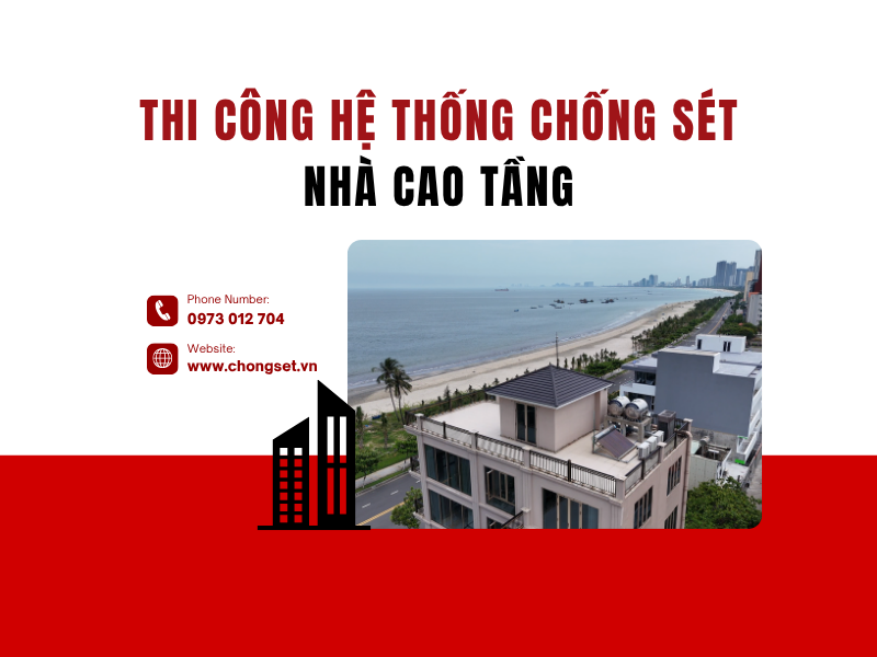 Thi công chống sét nhà cao tầng