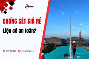 Chống sét giá rẻ