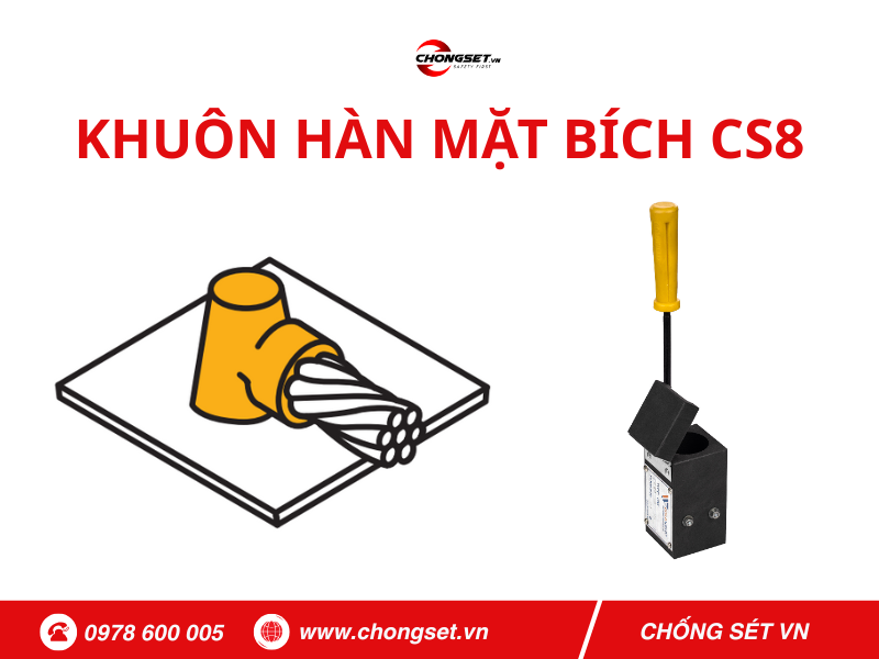 Khuôn hàn mặt bích CS8